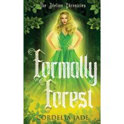 The Adeline Chronicles Formally Forest, Paperback