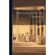 The Adelphoe Of Terence Paperback