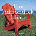 thumbnail image 1 of Pre-Owned The Adirondack Chair: A celebration of a Summer Classic Hardcover, 1 of 1