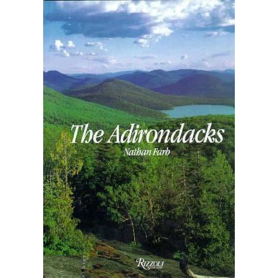 Pre-Owned The Adirondacks (Hardcover) 0847805832 9780847805839