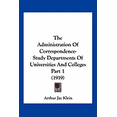 thumbnail image 1 of The Administration Of Correspondence-Study Departments Of Universities And Colleges Part 1 (1919) (Paperback), 1 of 1