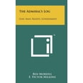thumbnail image 1 of The Admiral's Log : God, Man, Rights, Government (Hardcover), 1 of 1