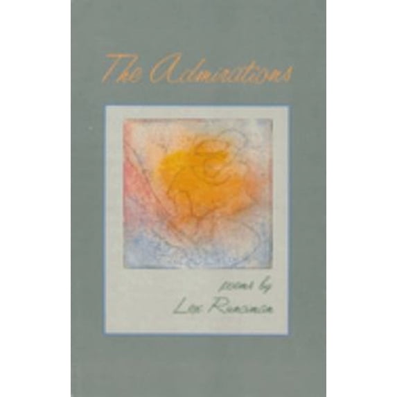 Pre-Owned The Admirations : Poems (Paperback) 9780899240619