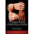 thumbnail image 1 of The Adoption Constellation: New Ways of Thinking About and Practicing Adoption (Paperback) by Michael Phillip Grand, 1 of 1