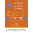 thumbnail image 1 of The Adrenal Reset Diet : Strategically Cycle Carbs and Proteins to Lose Weight, Balance Hormones, and Move from Stressed to Thriving (Hardcover), 1 of 1