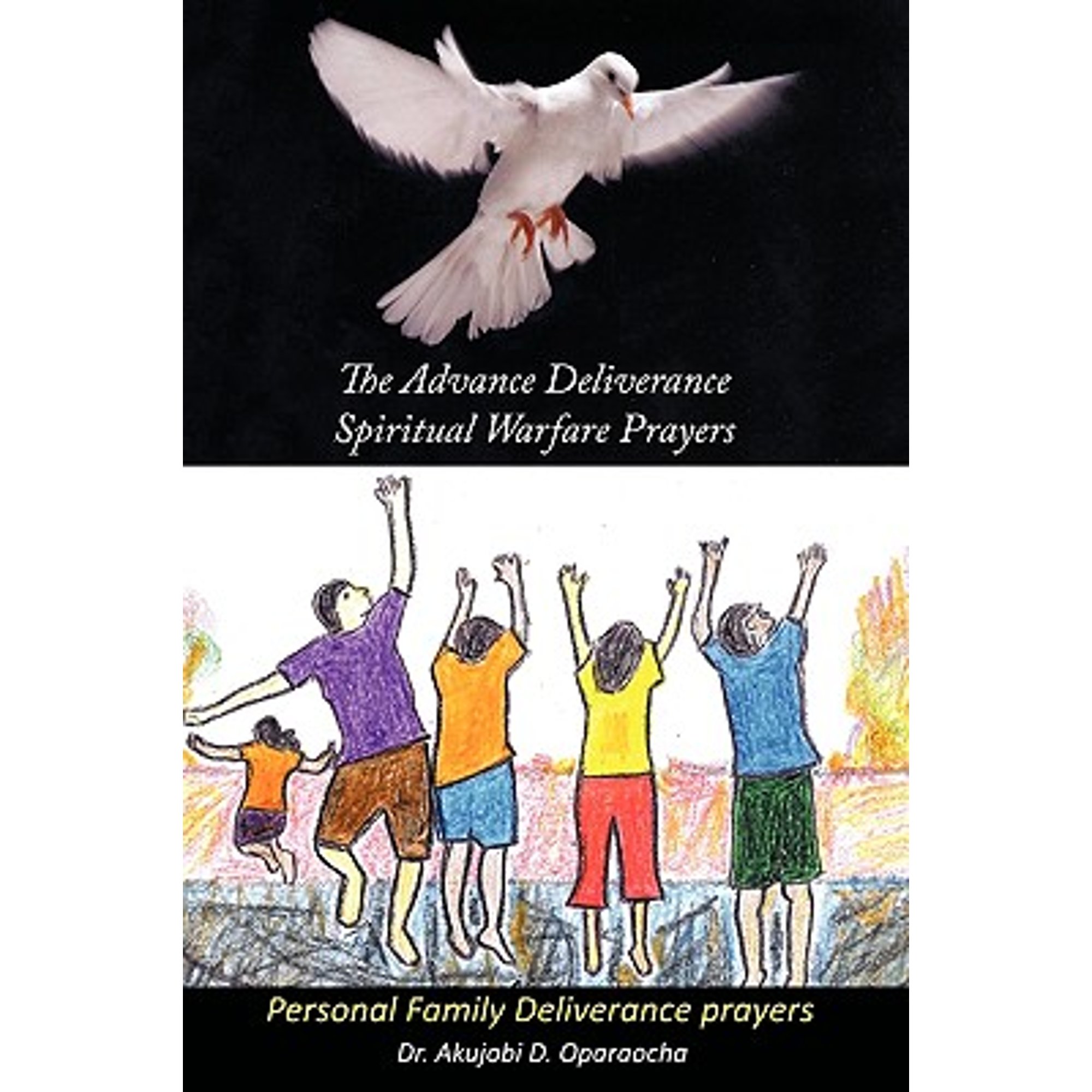 The Advance Deliverance Spiritual Warfare Prayers (Paperback) - Walmart.com