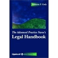 thumbnail image 1 of Pre-Owned The Advanced Practice Nurse's Legal Handbook (Paperback) 078172337X 9780781723374, 1 of 1