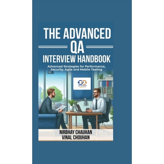 The Advanced QA Interview Handbook, (Hardcover)