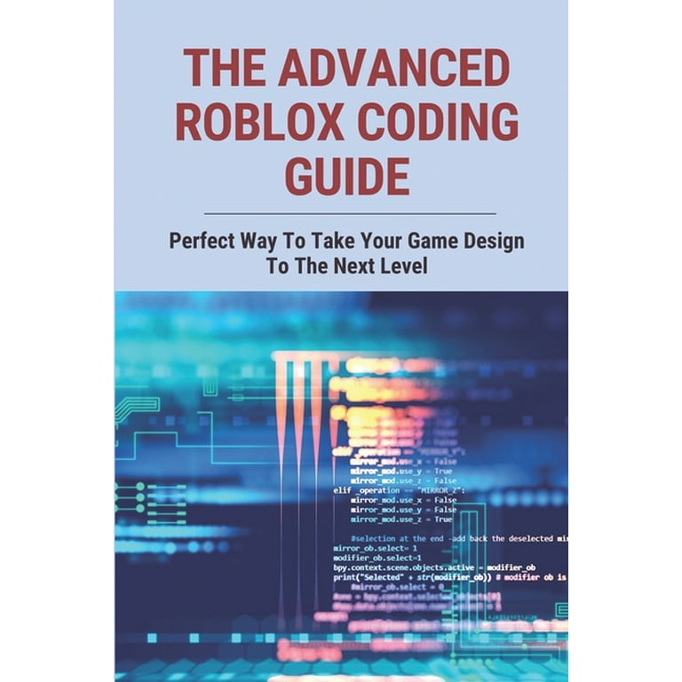 The Advanced Roblox Coding Book, Pima County Public Library