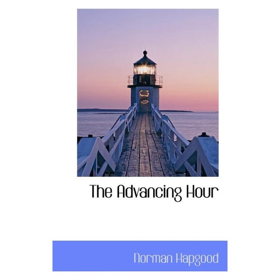 The Advancing Hour Paperback