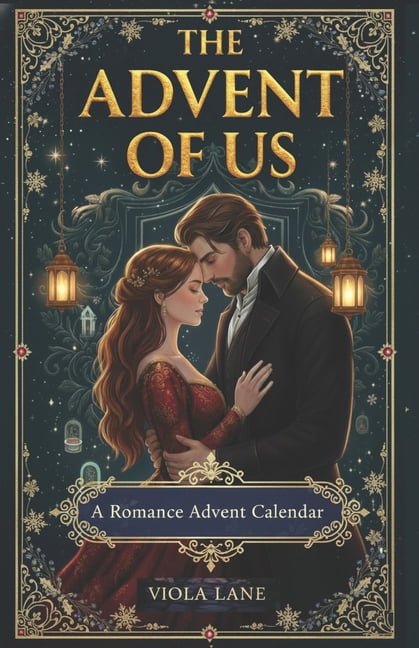 The Advent of Us: A romance advent calendar book that will stay with you through every season of your heart, (Paperback)