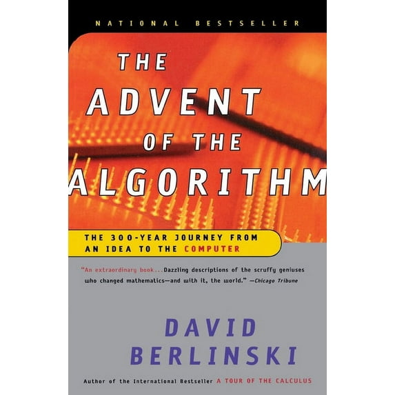 The Advent of the Algorithm: The 300-Year Journey from an Idea to the Computer, (Paperback)