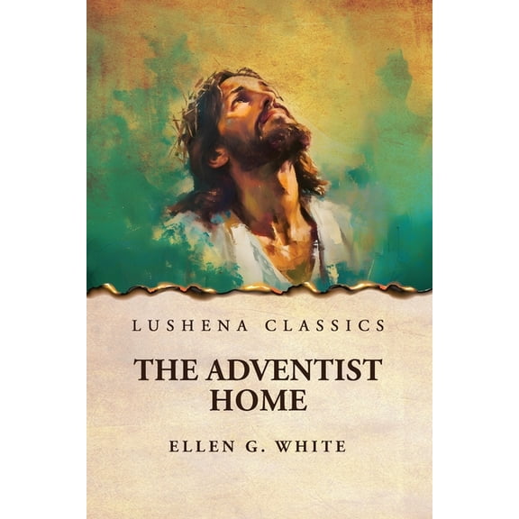 The Adventist Home, (Paperback)