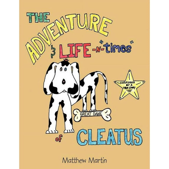 The Adventure & Life -N- Times of Cleatus, (Paperback)