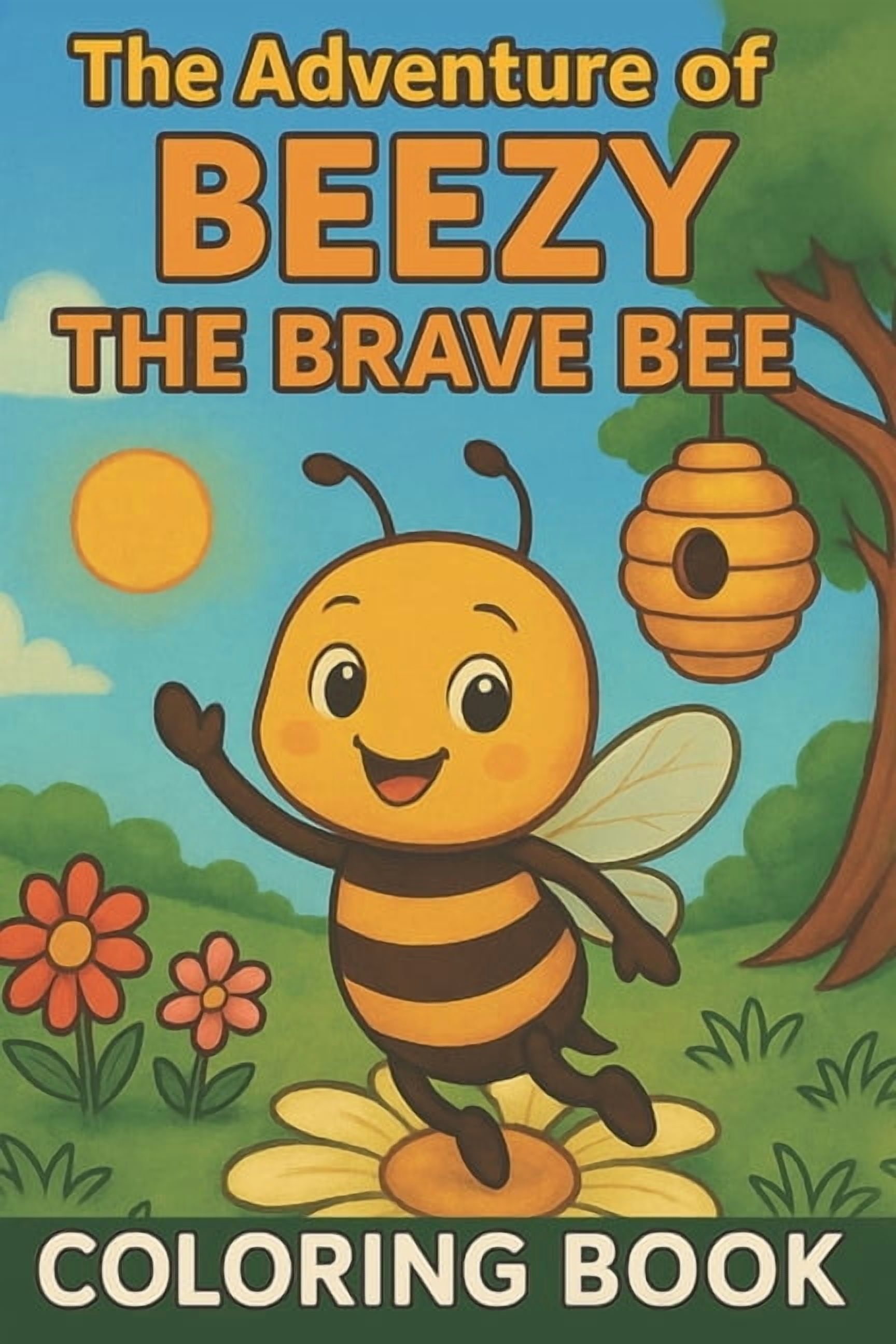 The Adventure of Beezy: The Brave Bee, (Paperback)