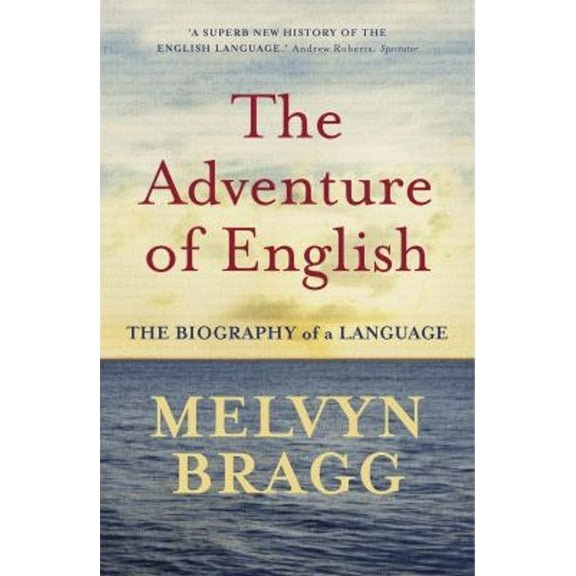 Pre-Owned The Adventure Of English: The Biography of a Language (Paperback) 0340829931 9780340829936