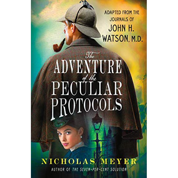 Pre-Owned The Adventure of the Peculiar Protocols: Adapted from the Journals of John H. Watson, M.D. (Paperback) 1250754410 9781250754417