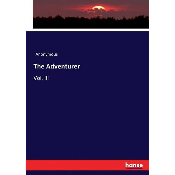 The Adventurer: Vol. III, (Paperback)