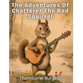 thumbnail image 1 of The Adventures Of Chatterer The Red Squirrel, (Paperback), 1 of 1