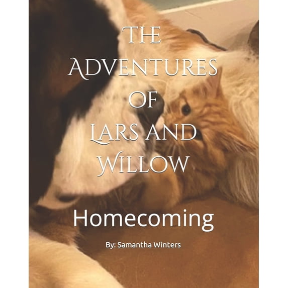 The Adventures of Lars and Willow: Homecoming, (Paperback)
