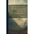 thumbnail image 1 of The Adventures Of Mr. Verdant Green, By Cuthbert Bede (Hardcover), 1 of 1