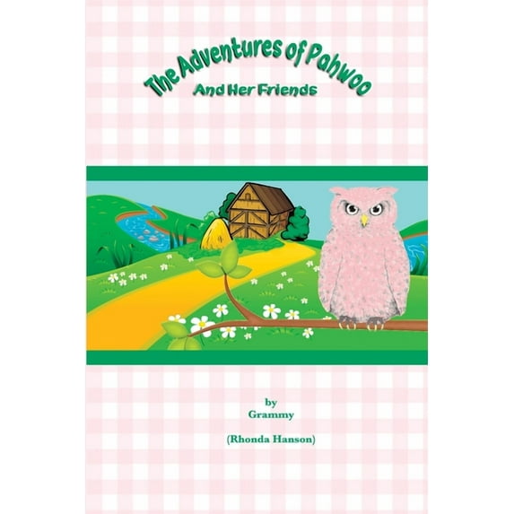 The Adventures Of Pahwoo And Her Friends, (Paperback)