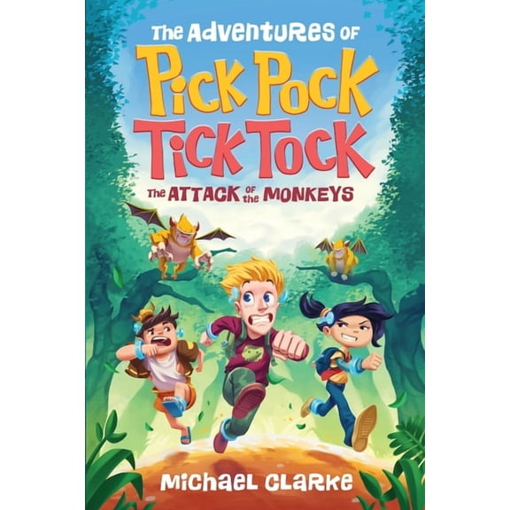 The Adventures Of Pick Pock, Tick Tock, The Attack Of The Monkeys, (Paperback)