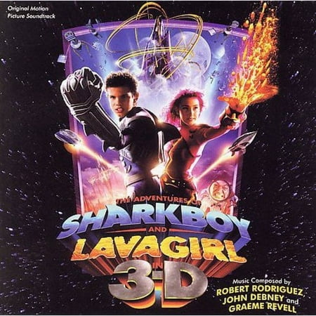 The Adventures Of Shark Boy And Lava Girl In 3-D Soundtrack