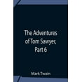 thumbnail image 1 of The Adventures Of Tom Sawyer, Part 6, (Paperback), 1 of 1