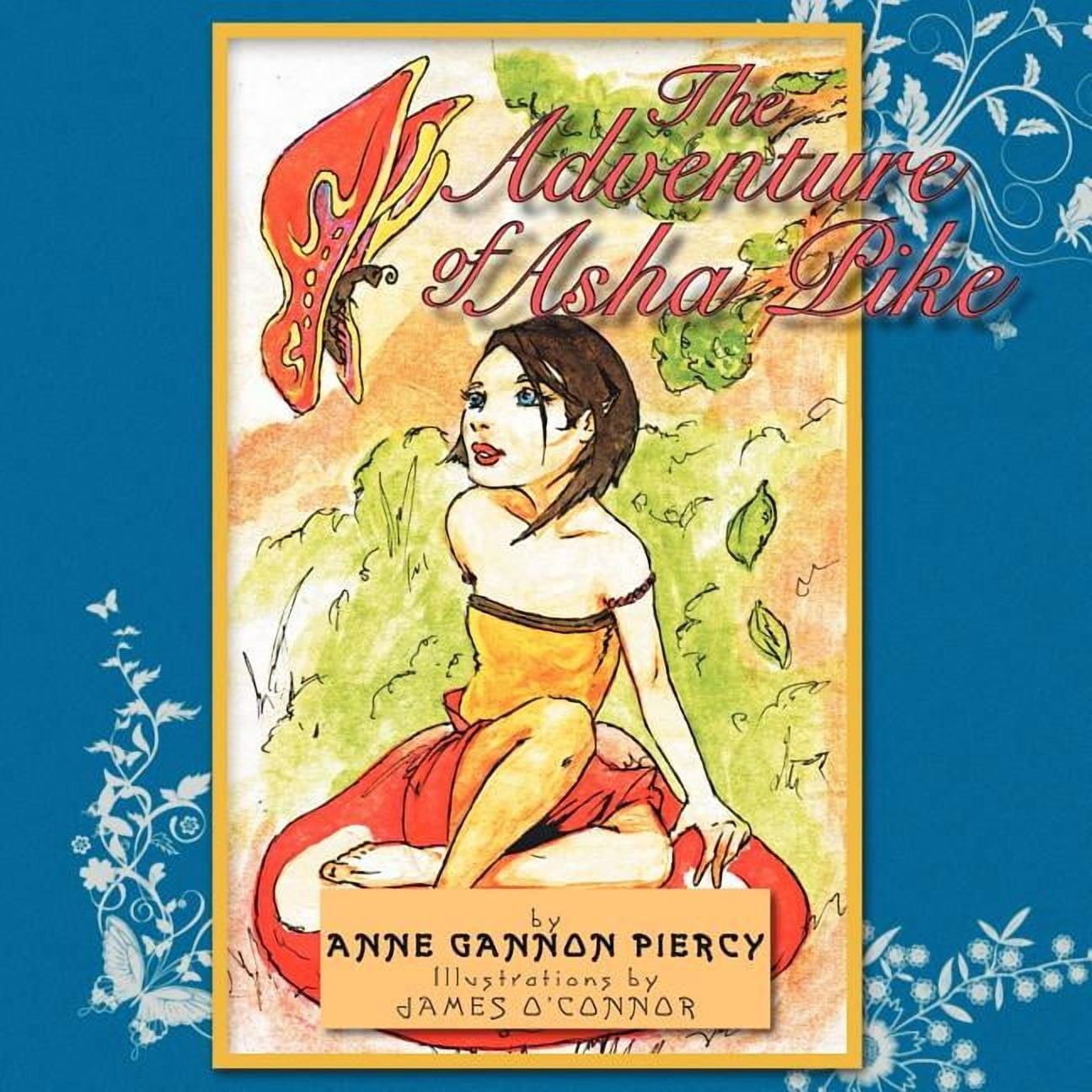 The Adventures of Asha Pike: Book1 The Search for Asha's Wings ...