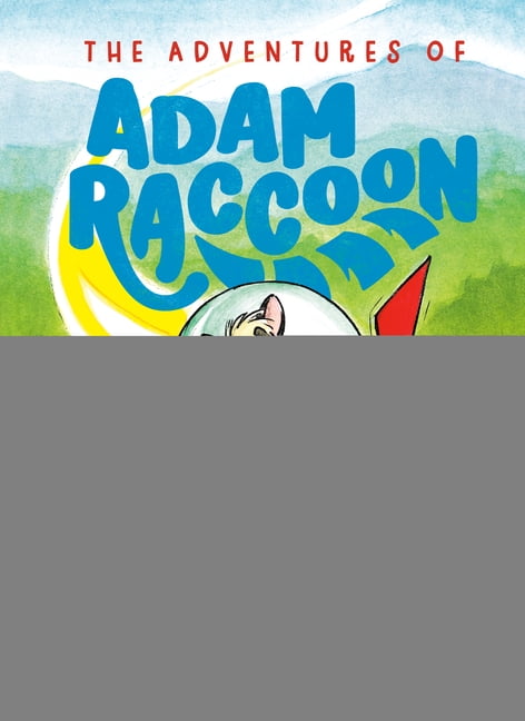 The Adventures of Adam Raccoon The Flying Machine: A Story of Obedience, (Hardcover)