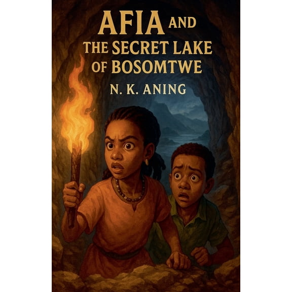 The Adventures of Afia Afia and the Secret Lake of Bosomtwe, Book 3, (Paperback)