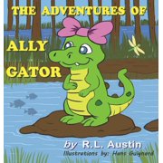 The Adventures of Ally Gator, Hardcover