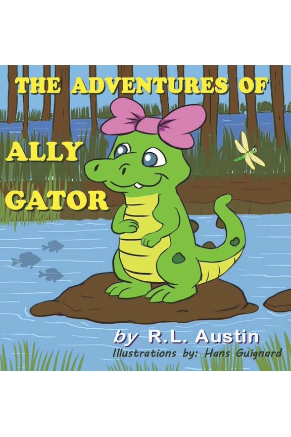 The Adventures of Ally Gator, (Hardcover)