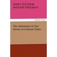 thumbnail image 1 of The Adventures of Ann Stories of Colonial Times (Paperback), 1 of 1