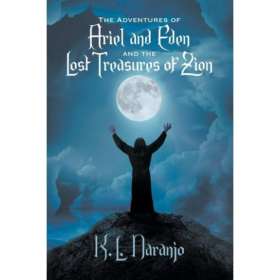 The Adventures of Ariel and Eden and the Lost Treasures of Zion (Paperback)
