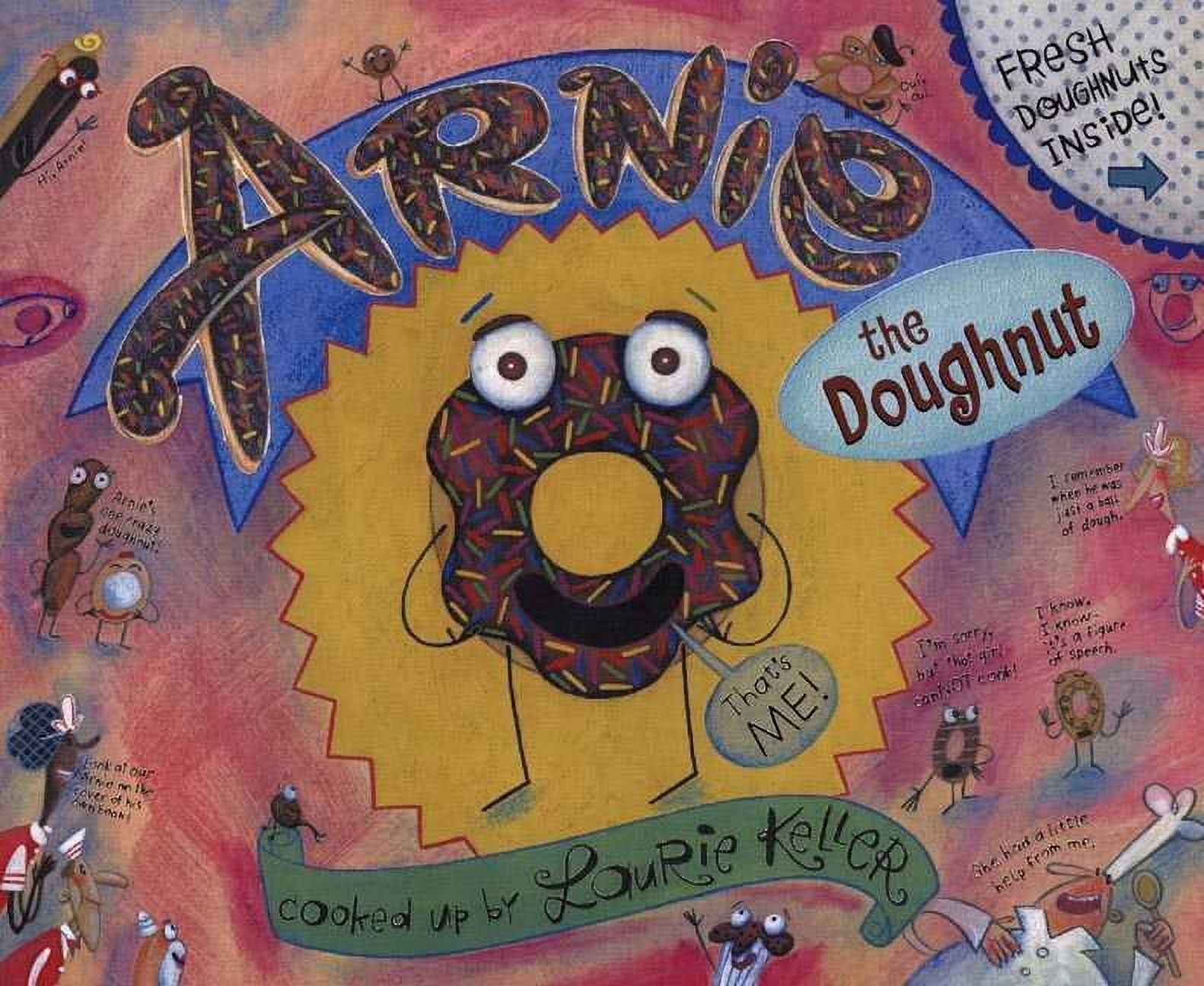 The Adventures of Arnie the Doughnut: Arnie, the Doughnut