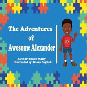 The Adventures of Awesome Alexander Paperback