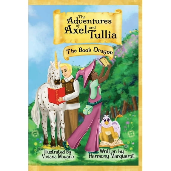 The Adventures of Axel and Tullia: The Book Dragon, (Paperback)