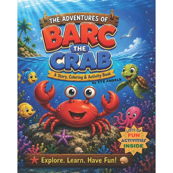 Kammy and Barc: Ocean Adventures The Adventures of Barc the Crab, (Paperback)