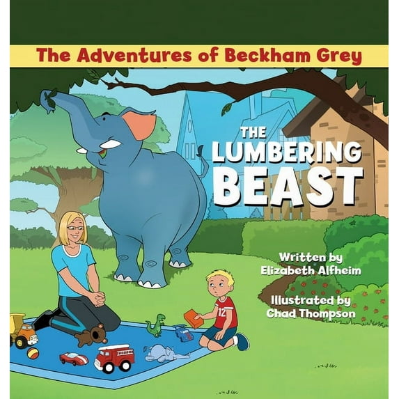 The Adventures of Beckham Grey: The Lumbering Beast (Hardcover)