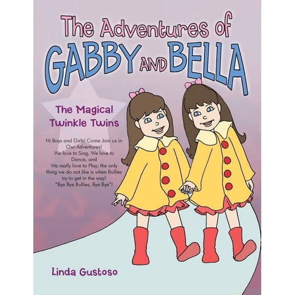 The Adventures of Gabby and Bella: The Magical Twinkle Twins, (Paperback)