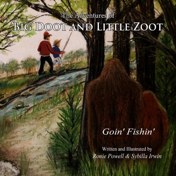 The Adventures of Big Doot and Little Zo The Adventures of Big Doot and Little Zoot: Goin' Fishin', Book 1, (Paperback)