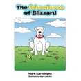 thumbnail image 1 of The Adventures of Blizzard, (Paperback), 1 of 1