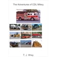 thumbnail image 1 of The Adventures of CDL Mikey, (Paperback), 1 of 2