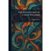 The Adventures of Caleb Williams, Paperback