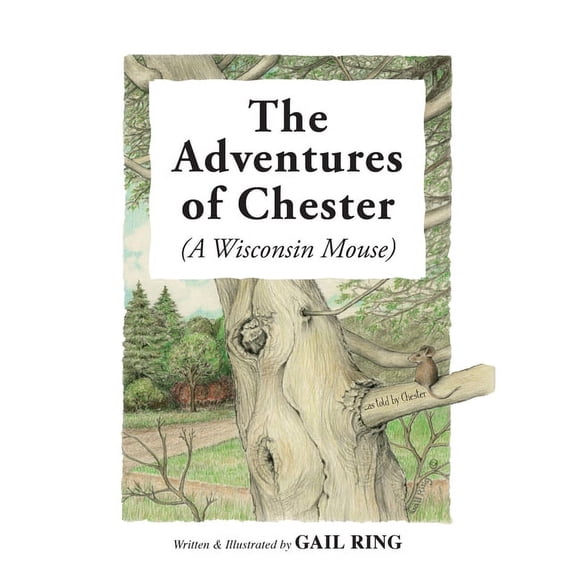 The Adventures of Chester (A Wisconsin Mouse), (Paperback)