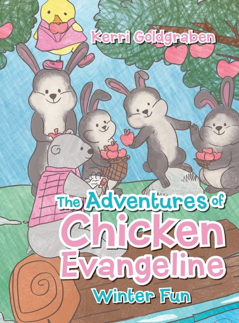 The Adventures of Chicken Evangeline: Winter Fun, (Hardcover)