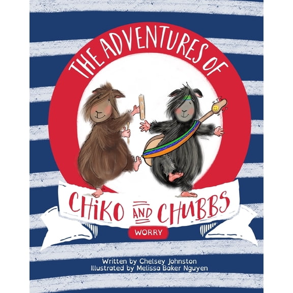 The Adventures of Chiko and Chubbs: Worry, (Paperback)
