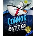 thumbnail image 1 of Pre-Owned The Adventures of Connor the Courageous Cutter: Saving Sarah (Hardcover) 1631773895 9781631773891, 1 of 1